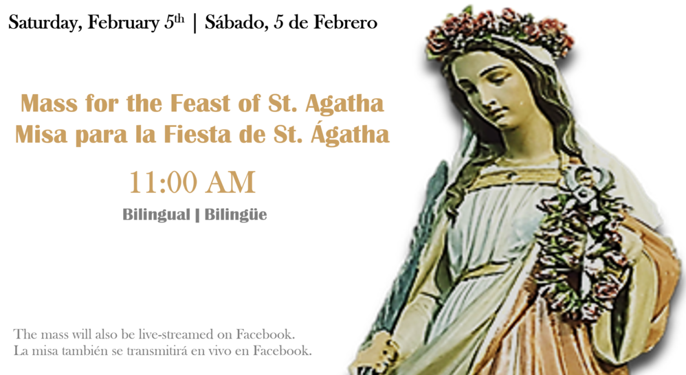 Feast Day of St. Agatha La Fiesta de St. Ágatha St. Agatha Los